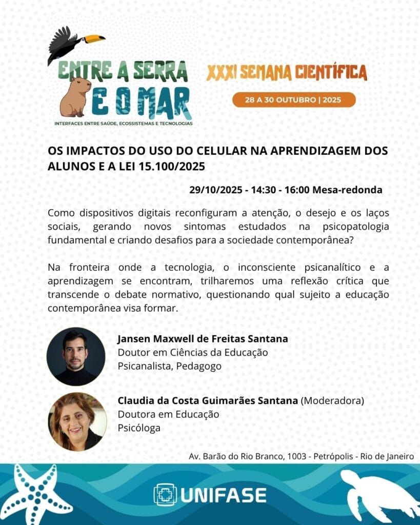 Os Impactos do Uso do Celular na Aprendizagem" com Dr. Jansen Santana e Dra. Claudia Santana na XXXI Semana Científica da UNIFASE/FMP em Petrópolis